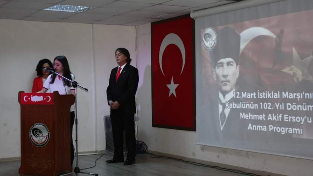 12 Mart İstiklal Marşı'mızın Kabulü ve Mehmet Akif Ersoy'u Anma Günü Programımızı gerçekleştirdik. 