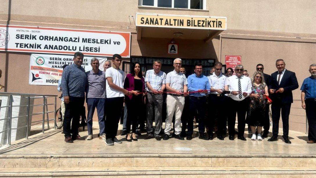 Serik Orhangazi Mesleki Ve Teknik Anadolu Lisesi TÜBİTAK 4006 Bilim Fuarı Açılışı Gerçekleşti.